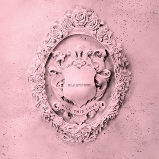Cover of Kill This Love